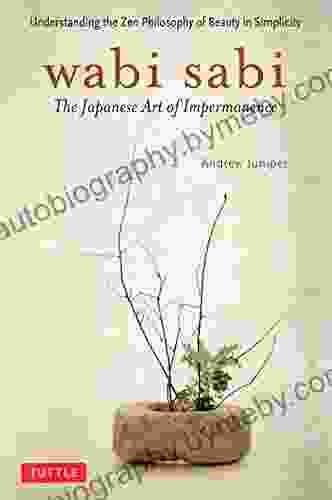 Wabi Sabi: The Japanese Art Of Impermanence