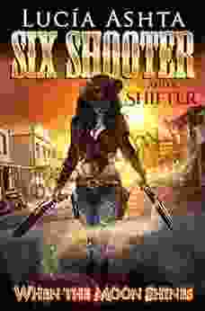 When the Moon Shines (Six Shooter and a Shifter 1)