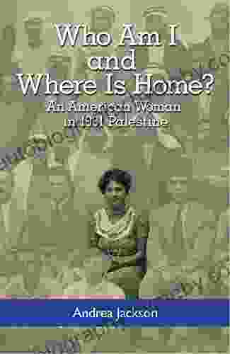 Who Am I And Where Is Home?: An American Woman In 1931 Palestine